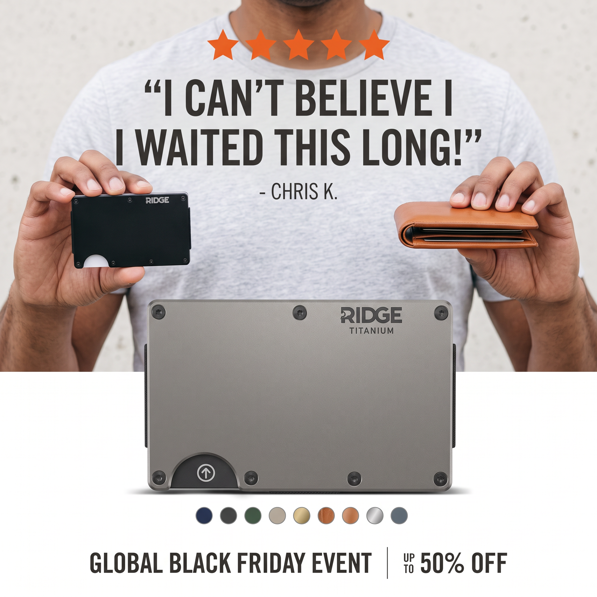 Man holding a slim Ridge wallet and a leather bifold behind a titanium Ridge wallet with a five-star review quote