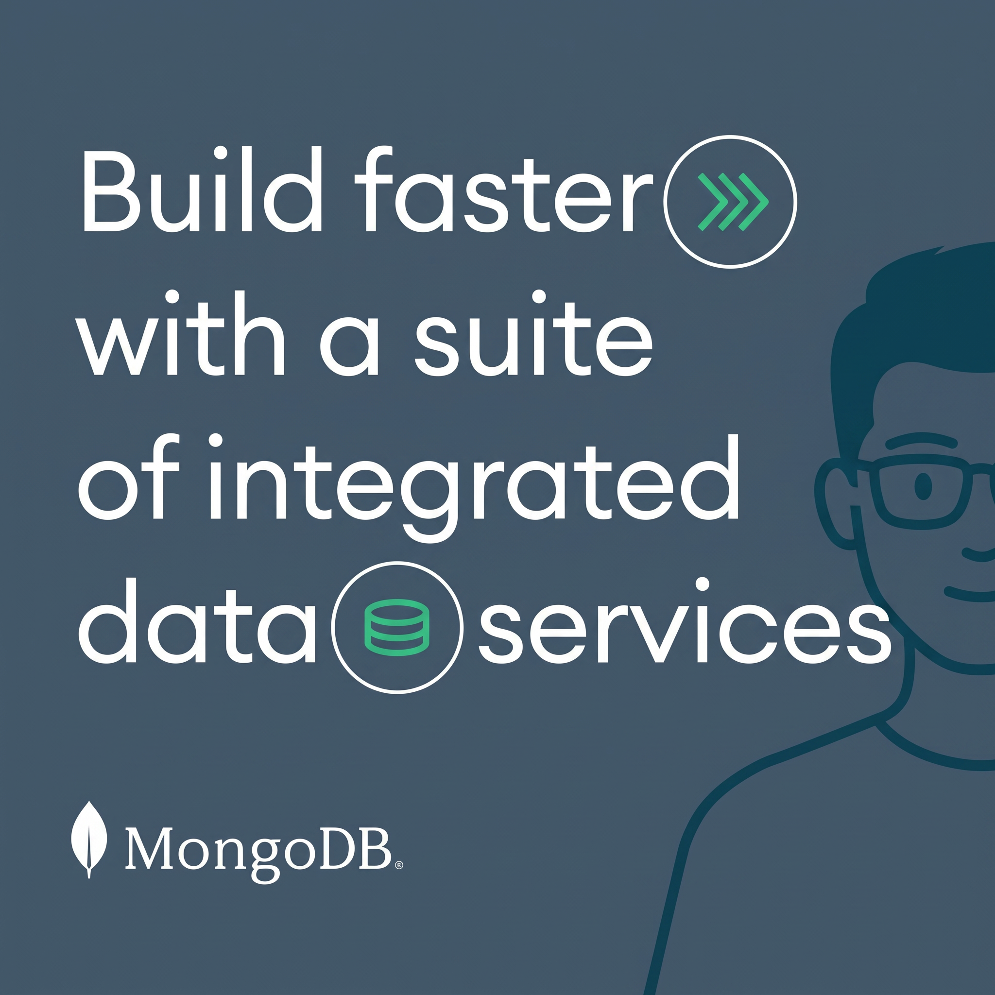 Slate-blue ad reading Build faster with a suite of integrated data services, green icons and a line-art developer.