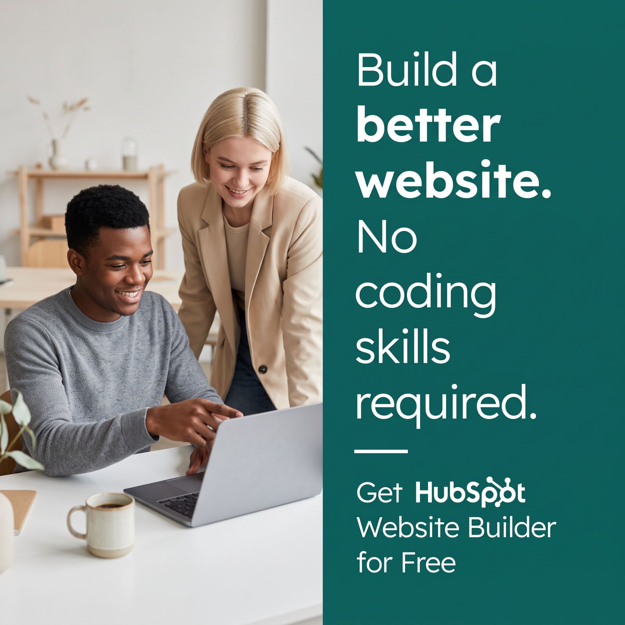 Two smiling colleagues at a laptop beside a teal panel reading Build a better website. No coding skills required.