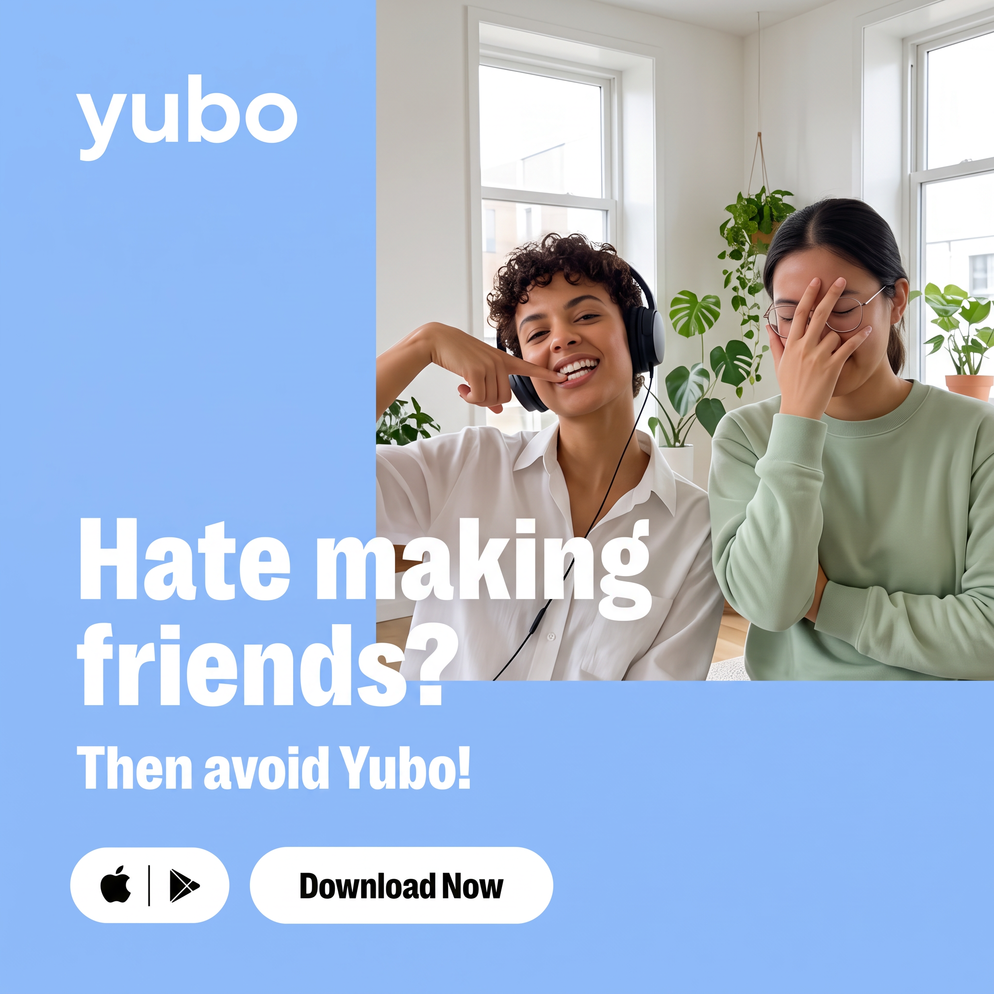 Two young women laughing in a bright room next to blue panels with the Yubo logo, a playful headline and Download Now button
