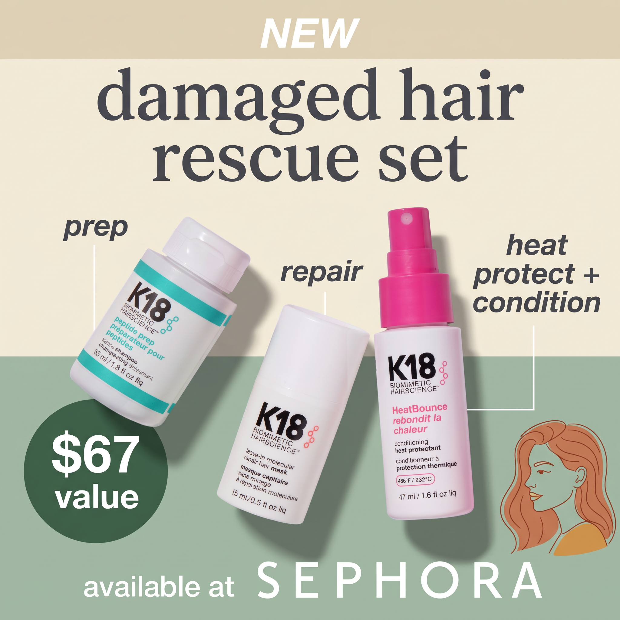 Three K18 hair products labelled prep, repair and heat protect with a $67 value badge and 'available at Sephora' text