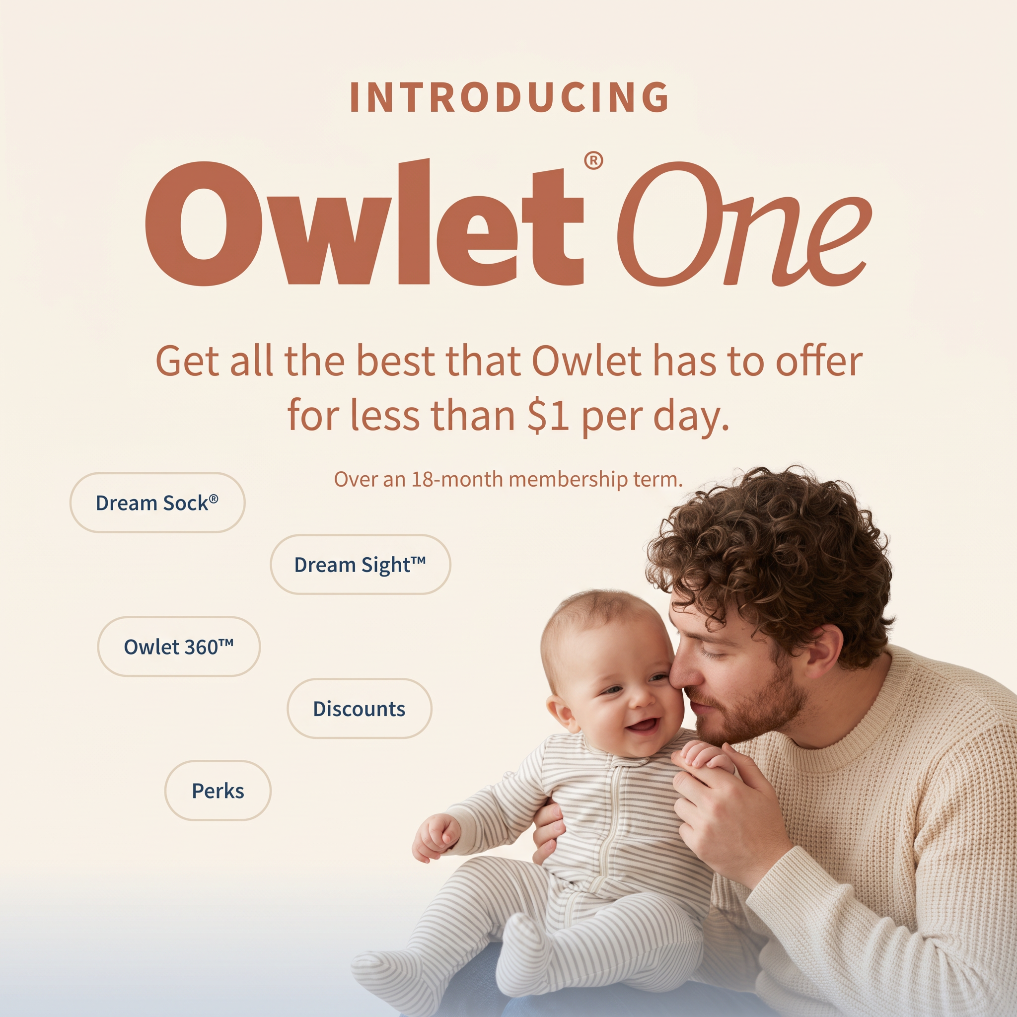Father kissing a smiling baby beside Owlet One text, a less than $1 per day offer and pills for Dream Sock and Dream Sight