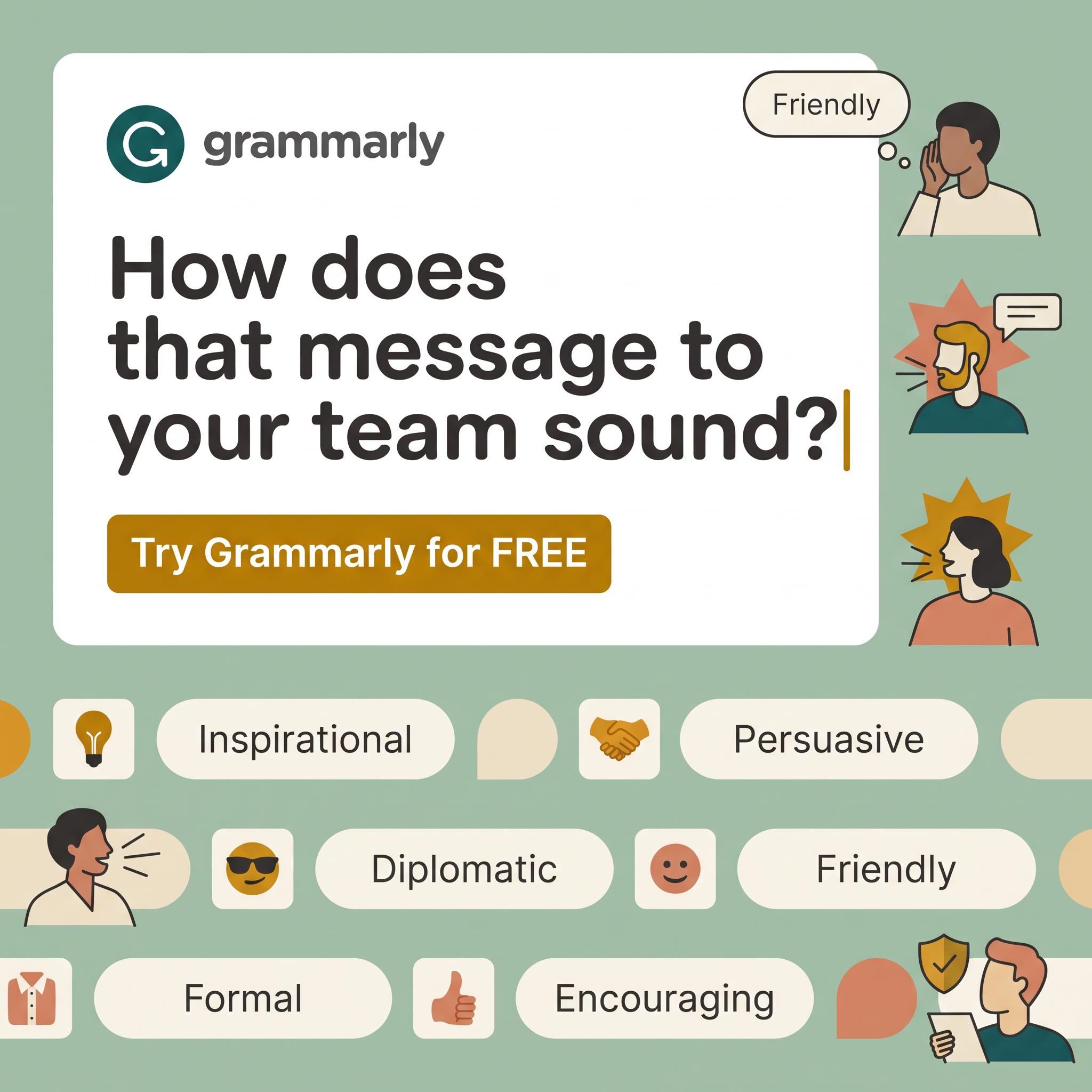 Grammarly ad on sage green with the question How does that message to your team sound and tone chips like Friendly and Formal