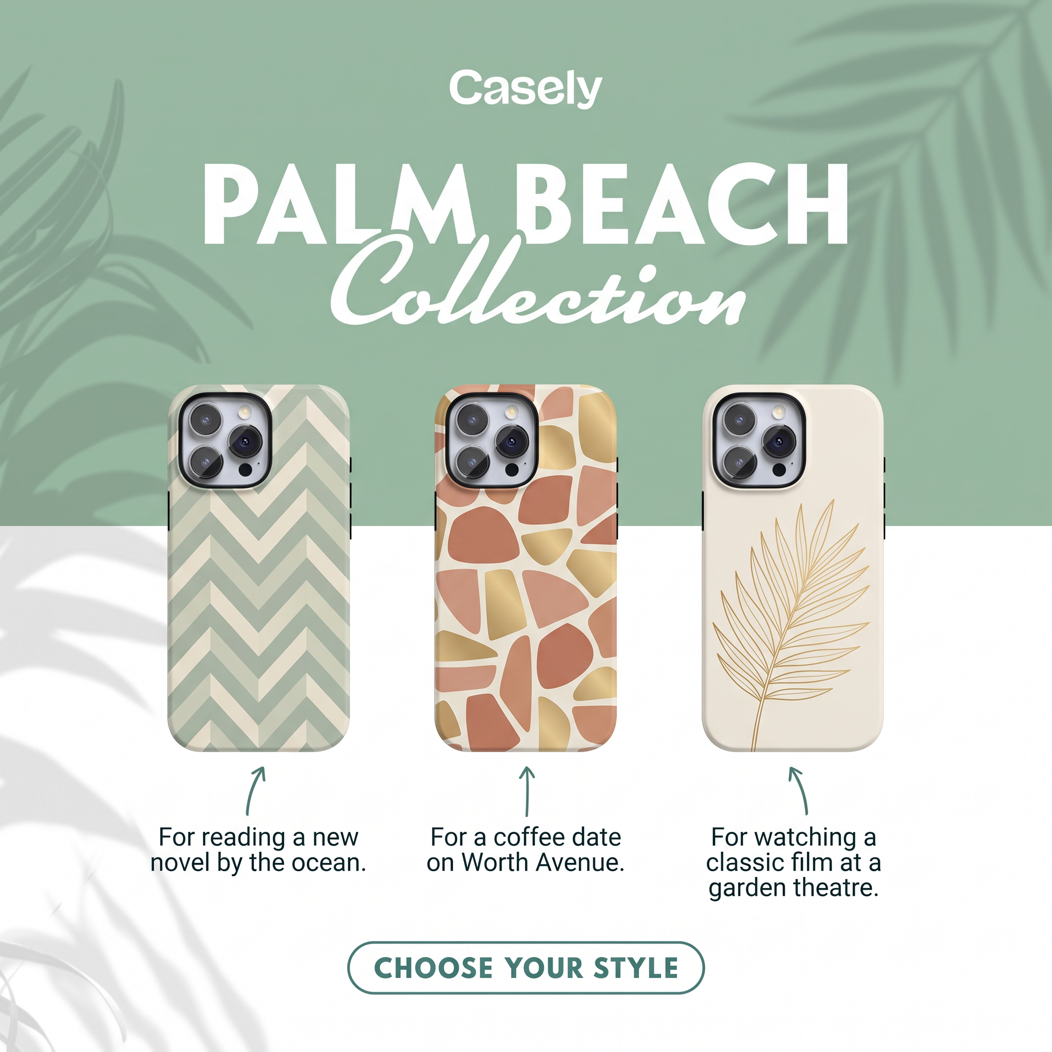 Three Casely phone cases with chevron, mosaic and palm leaf designs under a Palm Beach Collection headline with palm shadows