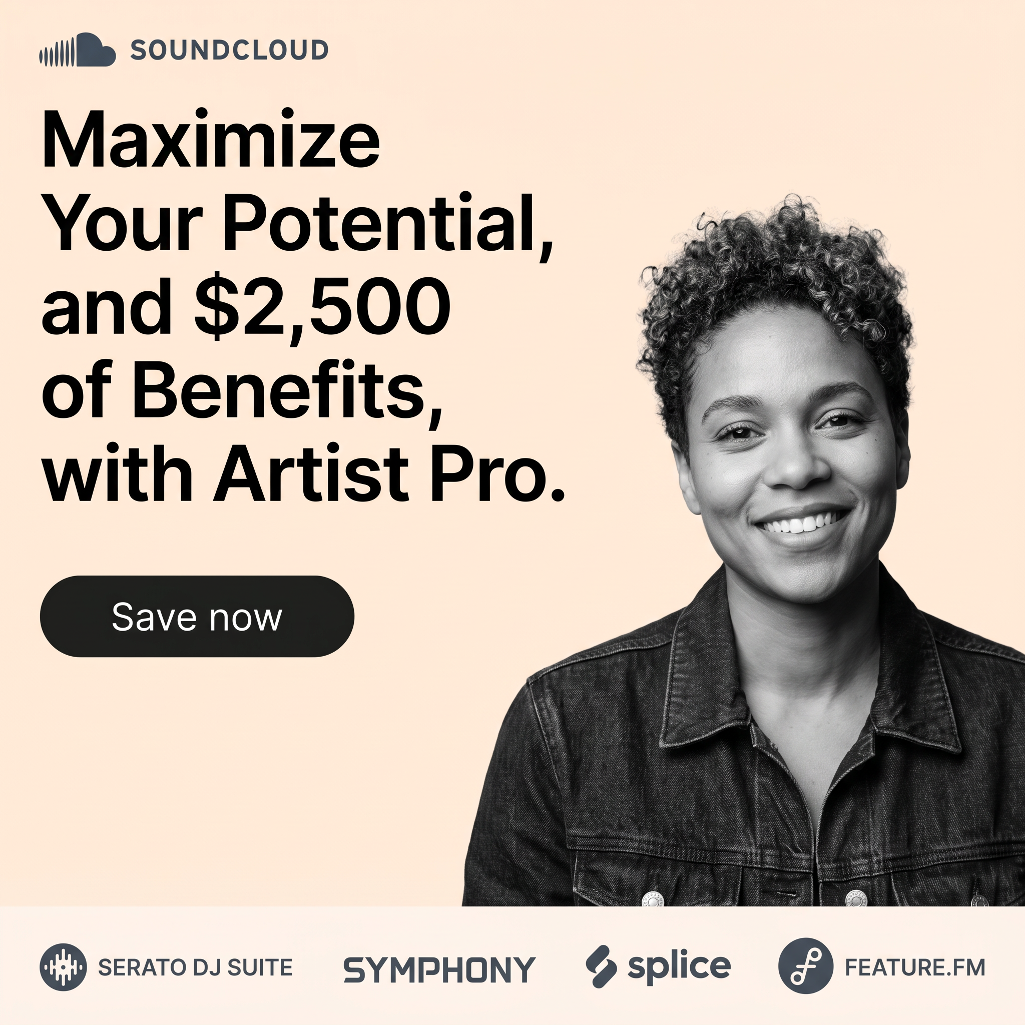 SoundCloud Artist Pro ad with bold headline, black and white portrait of a smiling artist and partner logos on peach