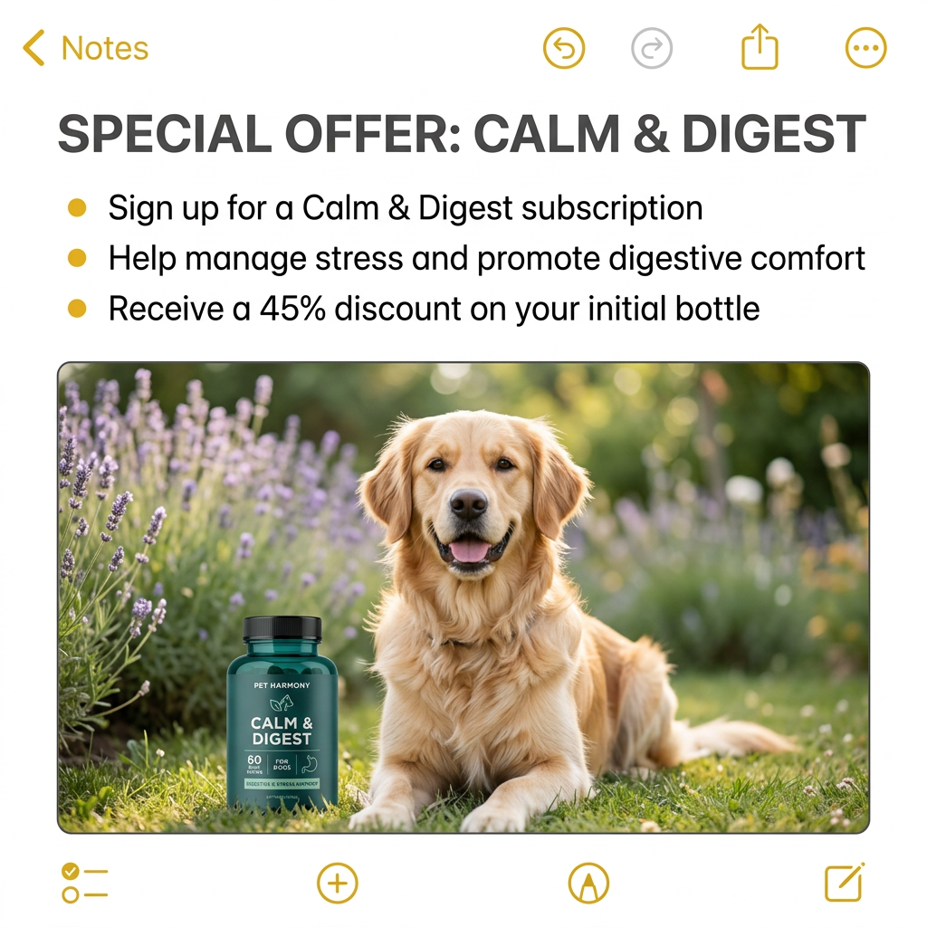 Notes app style ad: three-bullet Calm & Digest offer above a golden retriever in grass next to a teal supplement bottle