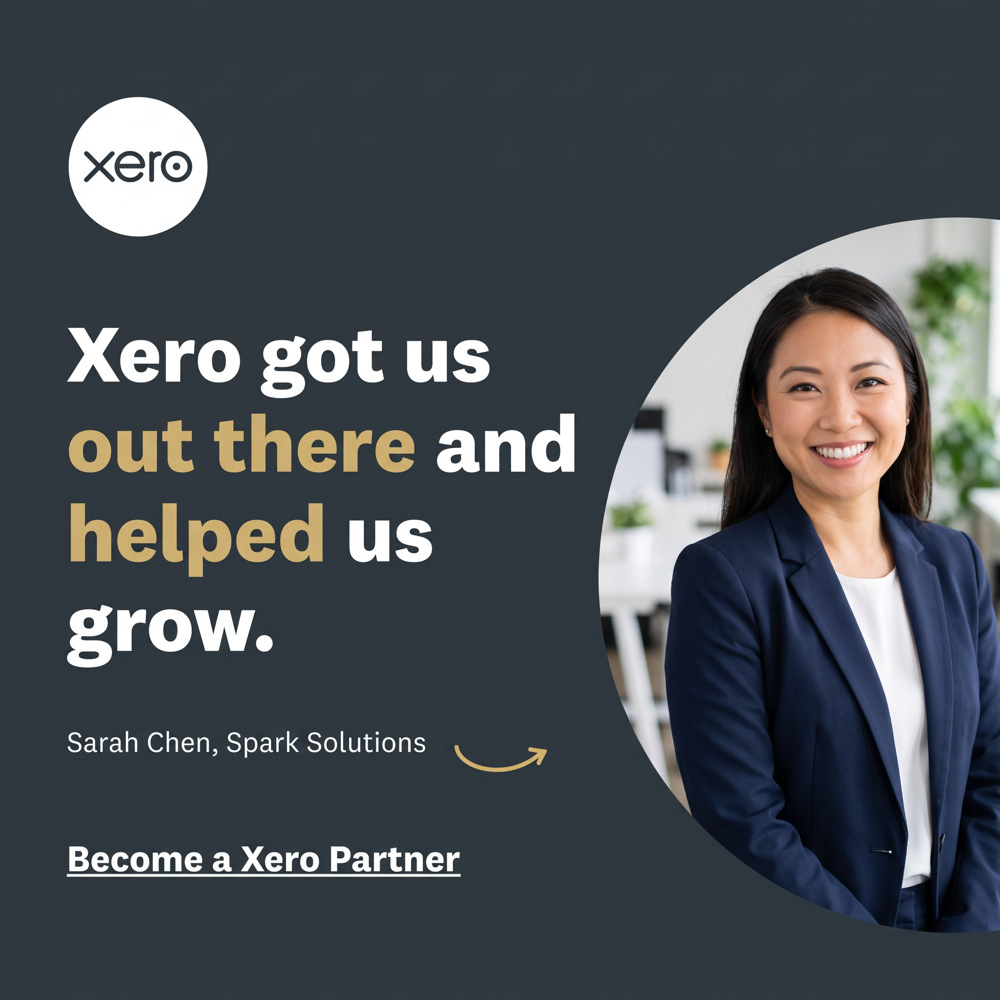 Dark ad with Xero logo, quote about growth with gold highlights and a smiling professional woman in a navy blazer