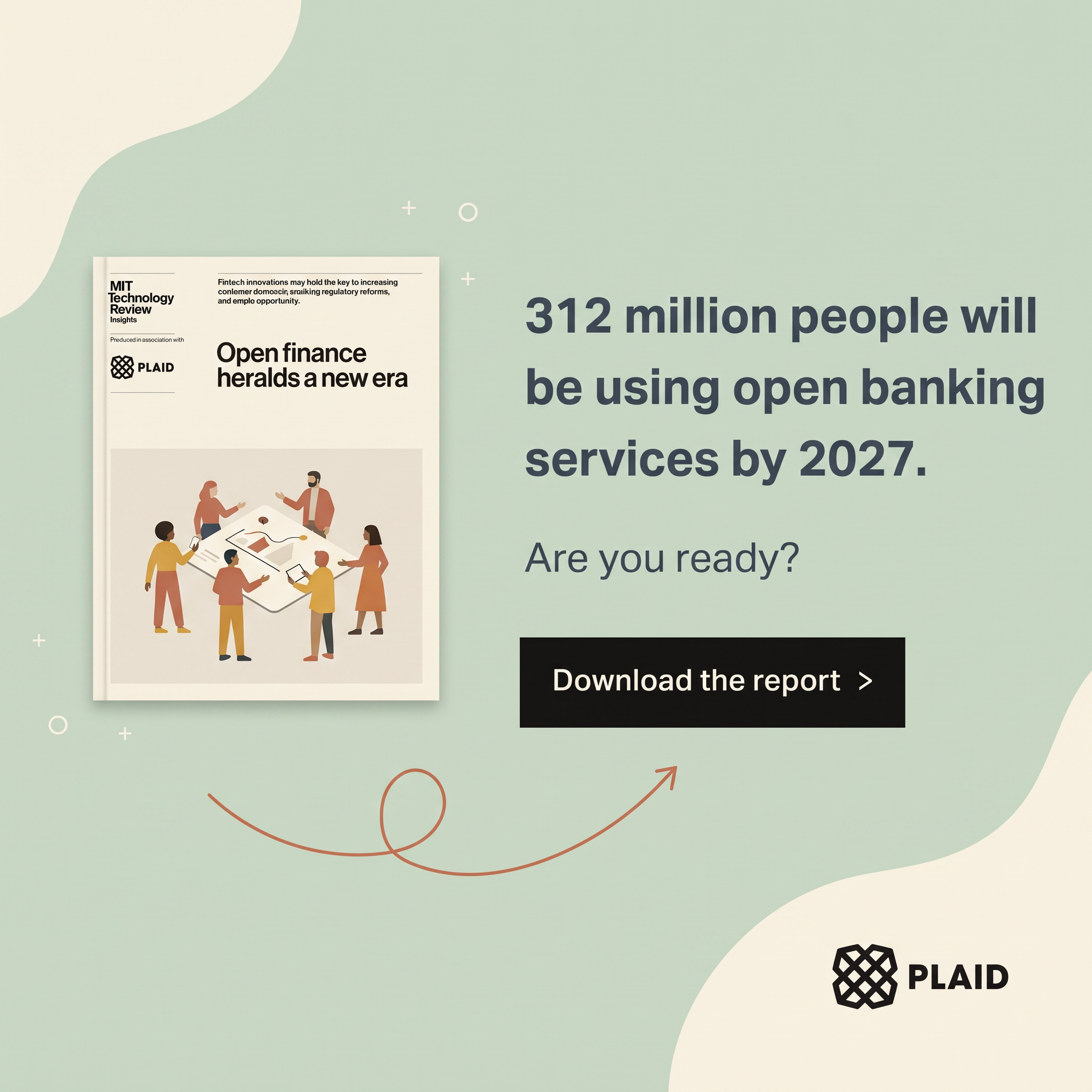 Plaid ad on sage green: open finance report mockup, stat 312 million open banking users by 2027, download button