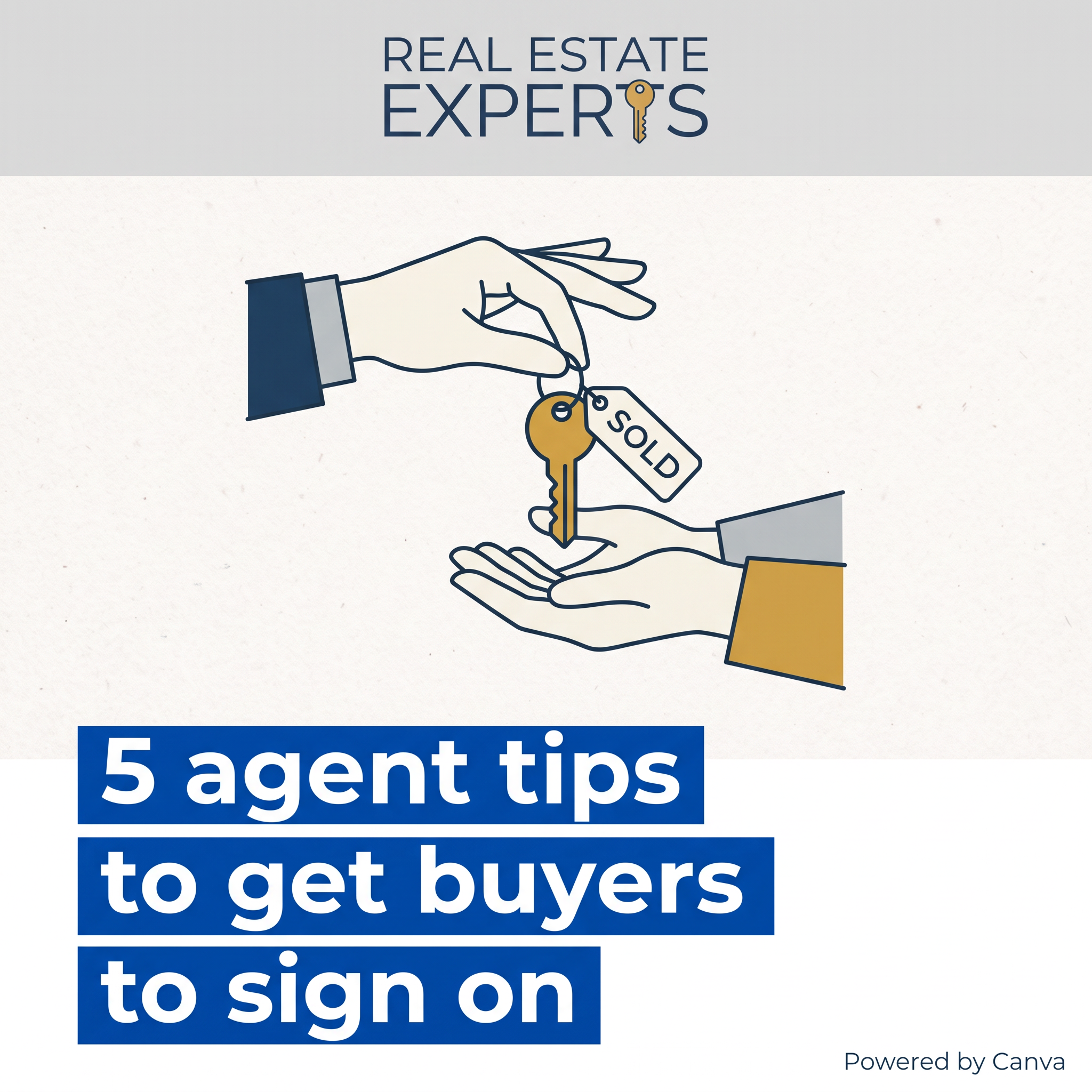 Illustration of one hand passing a gold key with a SOLD tag to another, above the text 5 agent tips to get buyers to sign on