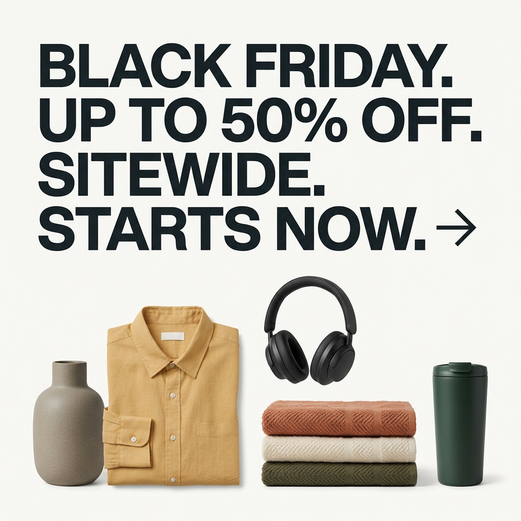 Bold Black Friday up to 50% off sitewide text above a vase, yellow shirt, headphones, folded towels and green tumbler