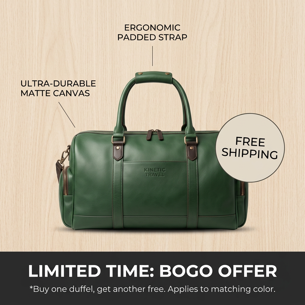Forest-green duffel bag on light wood with feature callouts, Free Shipping badge and dark Limited Time BOGO bar