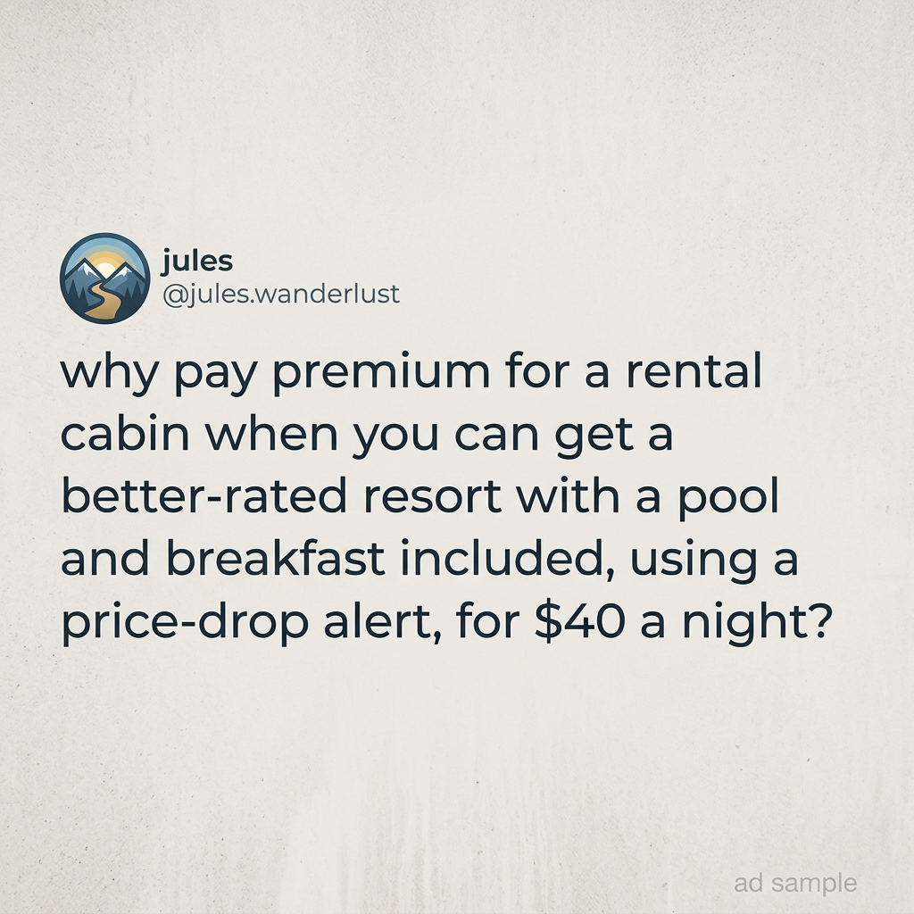Text-only social post from jules asking why pay more for a cabin when a price-drop alert finds a resort for $40 a night