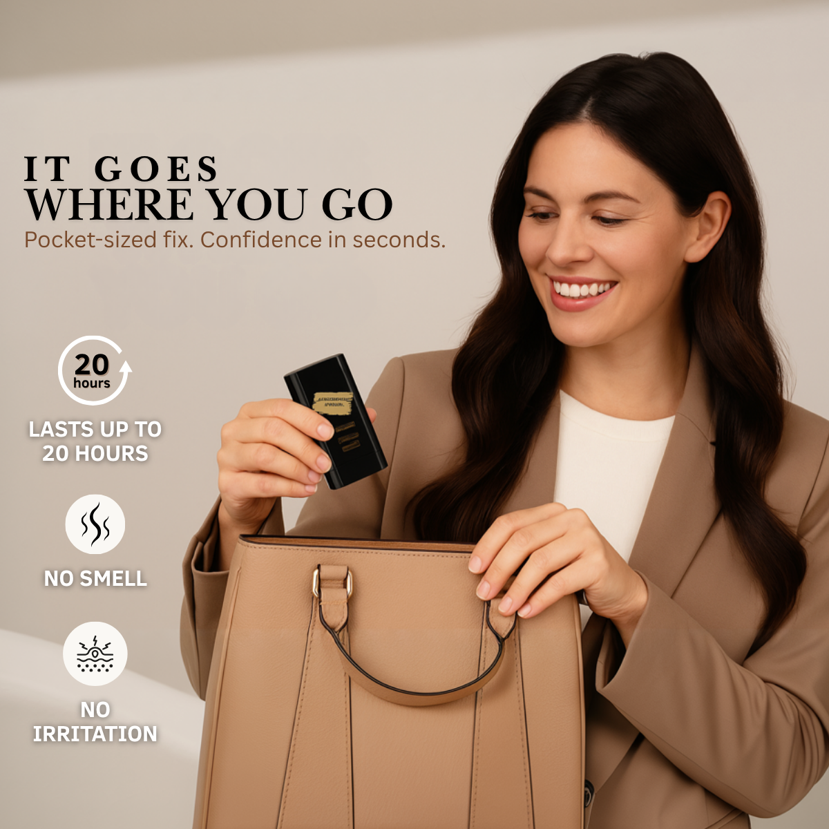 Smiling woman in camel blazer puts black root stick into tan handbag, headline It Goes Where You Go
