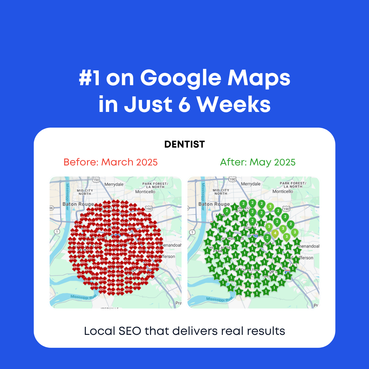 Dentist case study with Baton Rouge ranking grids: red 20+ markers in March 2025, green #1 stars in May 2025