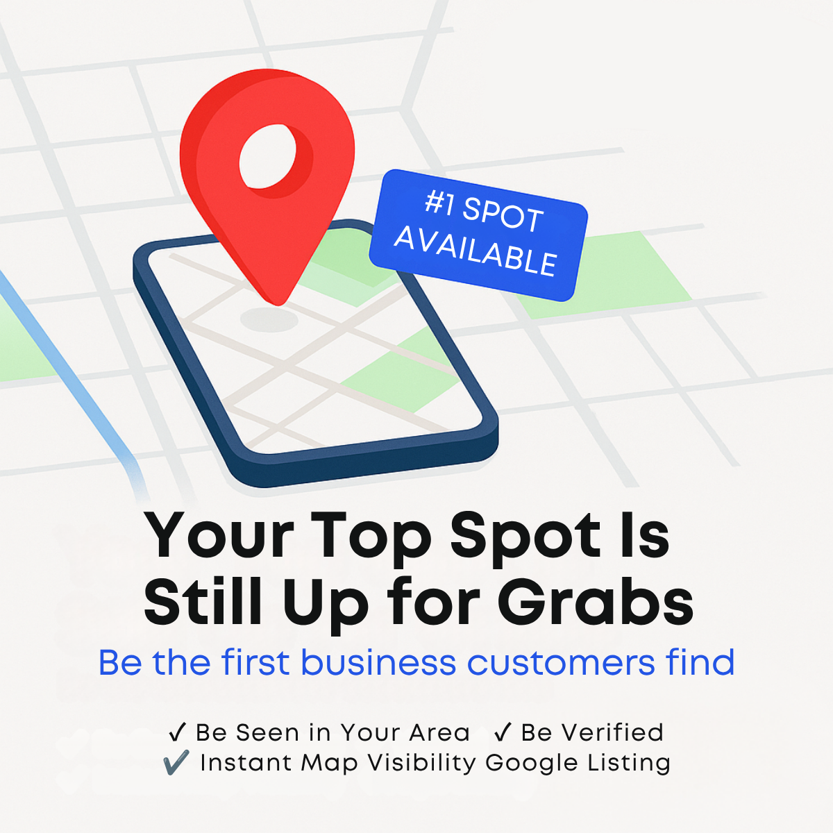 Red 3D map pin over a phone on a street map, blue #1 Spot Available tag and headline Your Top Spot Is Still Up for Grabs