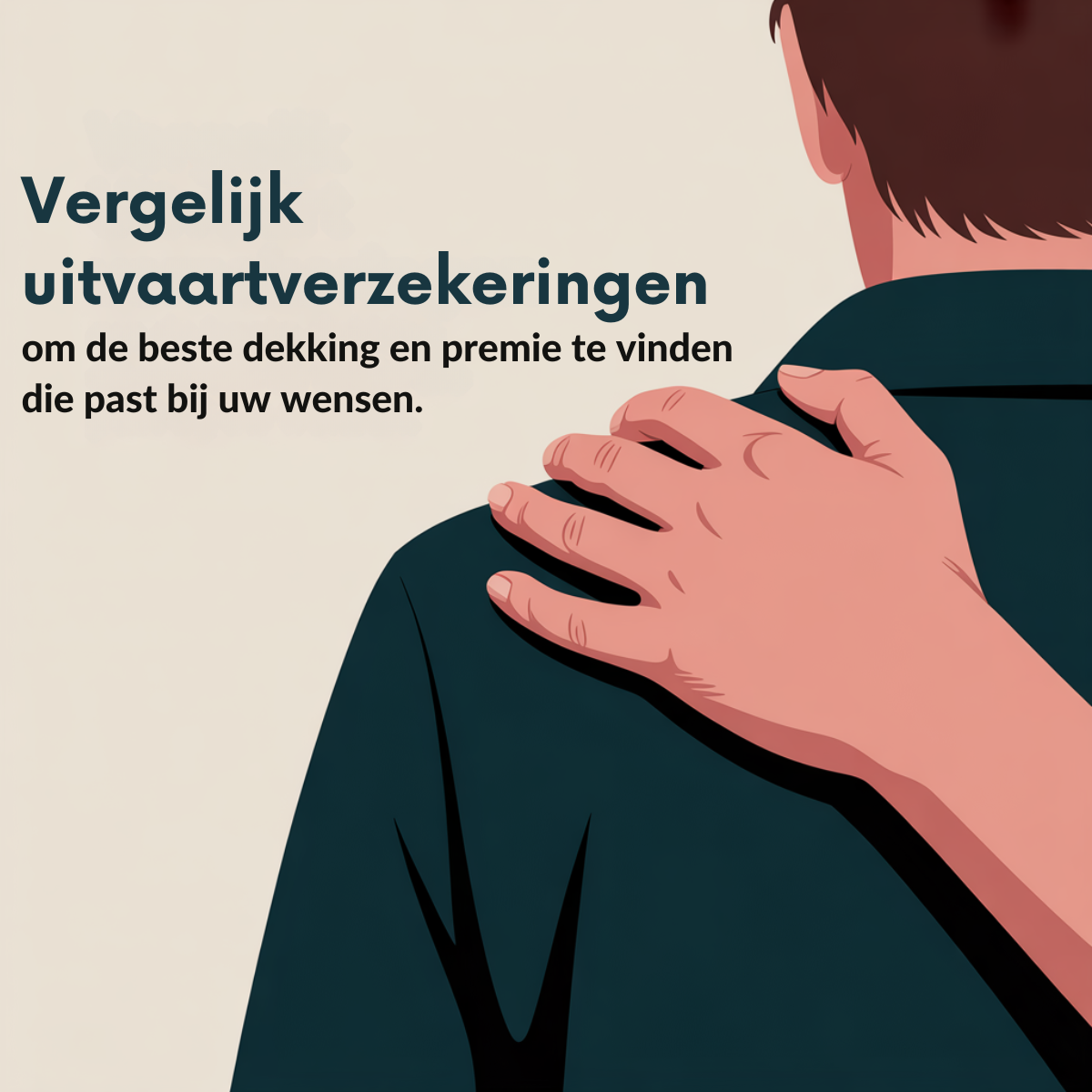 Funeral insurance ad: a flat illustration of a comforting hand resting on the shoulder of a man seen from behind, on a...