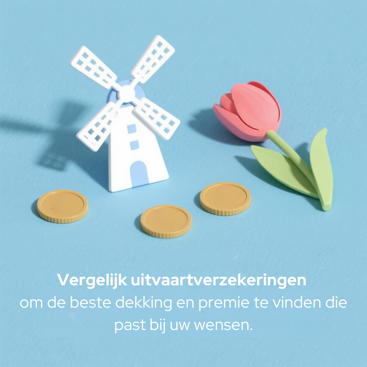 Funeral insurance ad: a 3D clay-style scene of a white Dutch windmill, a pink tulip and three gold coins on a soft...
