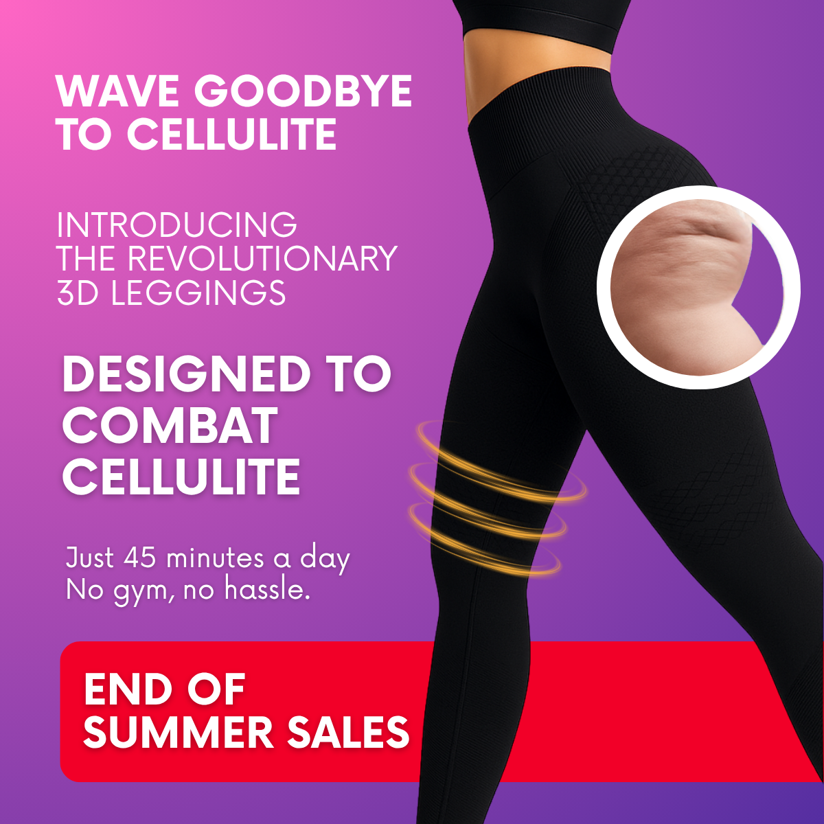 Black 3D leggings on purple gradient with cellulite close-up circle, glowing rings and red End of Summer Sales banner