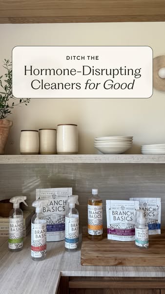 Branch Basics sprays, concentrate and pouches on a kitchen counter, text Ditch the Hormone-Disrupting Cleaners