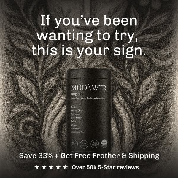 MUD WTR Original tin in front of a dark charcoal leaf illustration with a this is your sign headline and 5-star rating