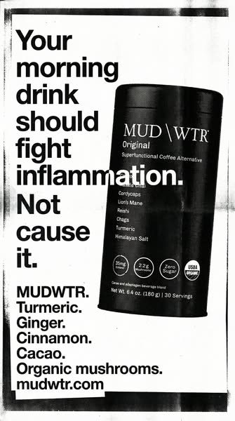 Black and white photocopy-style ad with bold headline about fighting inflammation next to a MUD WTR Original tin