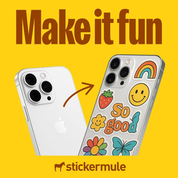 Sticker Mule ad on yellow: plain white phone and same phone covered in rainbow, smiley and So good stickers, with an arrow