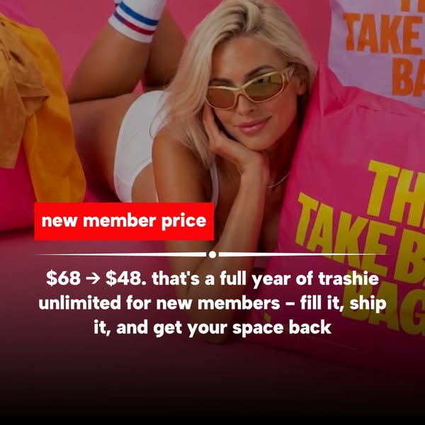 Woman in sunglasses on pink Trashie bags with red label new member price and text $68 to $48 for a full year