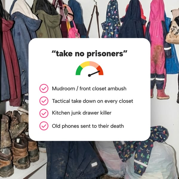 Crowded mudroom with coats and muddy boots behind a card reading take no prisoners with a maxed gauge and four checklist items