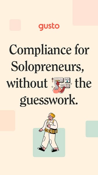 Gusto ad: Compliance for Solopreneurs, without the guesswork, with an illustrated worker in overalls and a tool belt.