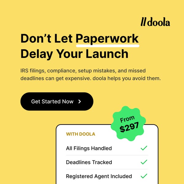 Yellow doola ad reading Don't Let Paperwork Delay Your Launch with a checklist card and a green From $297 badge