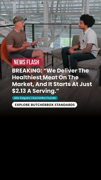 ButcherBox founder in a cap being interviewed on a sofa, with a NEWS FLASH quote about healthy meat from $2.13 a serving