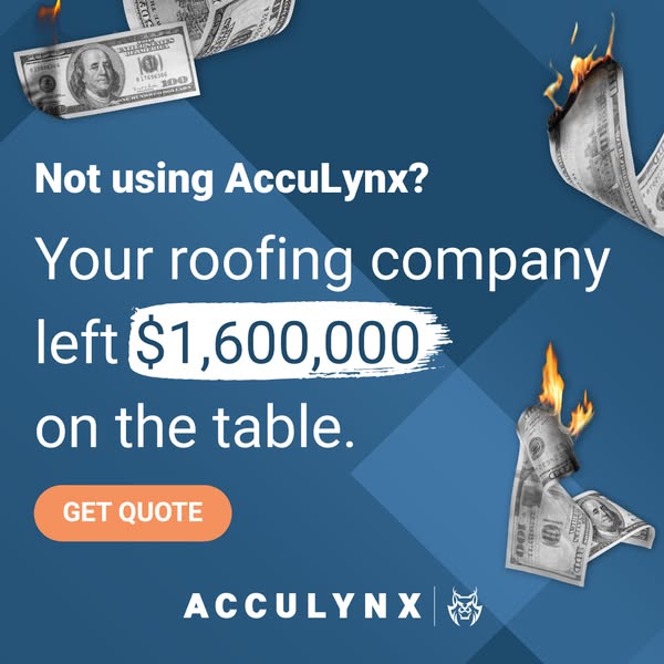 Navy blue AccuLynx ad with burning dollar bills and text saying your roofing company left $1,600,000 on the table