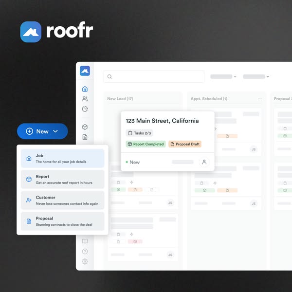 Roofr CRM pipeline board with a 123 Main Street job card and a New menu for Job, Report, Customer and Proposal on dark grey