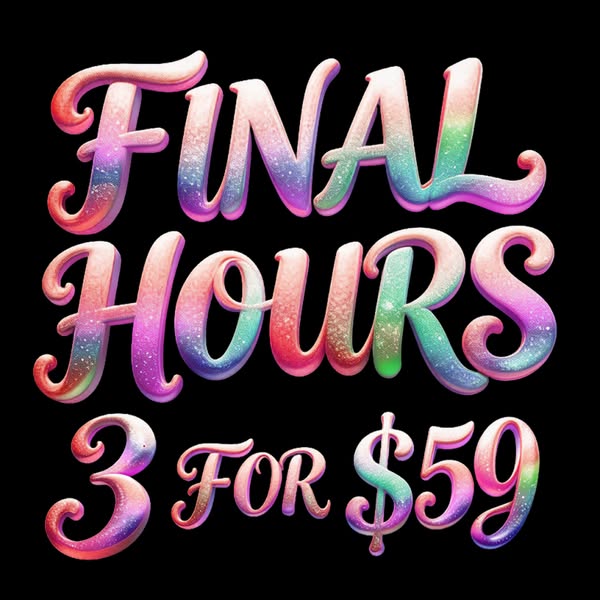 Glittery pink, purple and green 3D script text reading Final Hours 3 for $59 on a black background