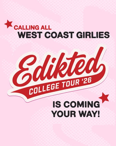 Pink ad with red Edikted varsity script logo reading College Tour '26 and text Calling all West Coast girlies