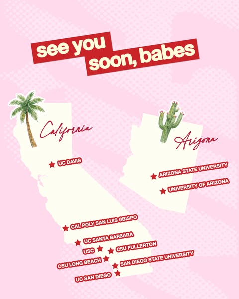 Pink Edikted ad with cream maps of California and Arizona, red star pins on campuses and text See you soon, babes
