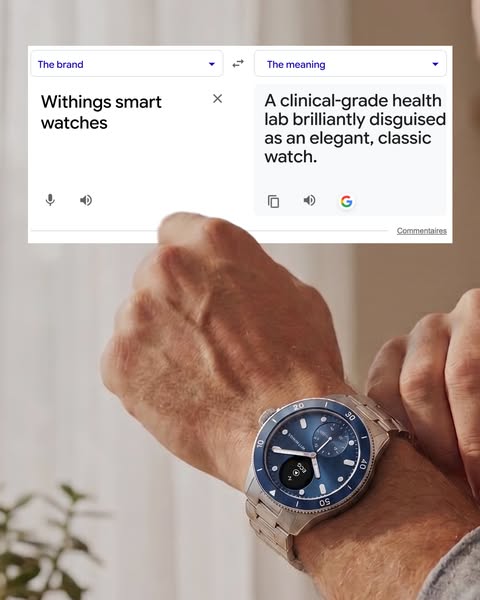 Google Translate meme calling Withings smartwatches a health lab disguised as a classic watch, man wearing ScanWatch Nova.