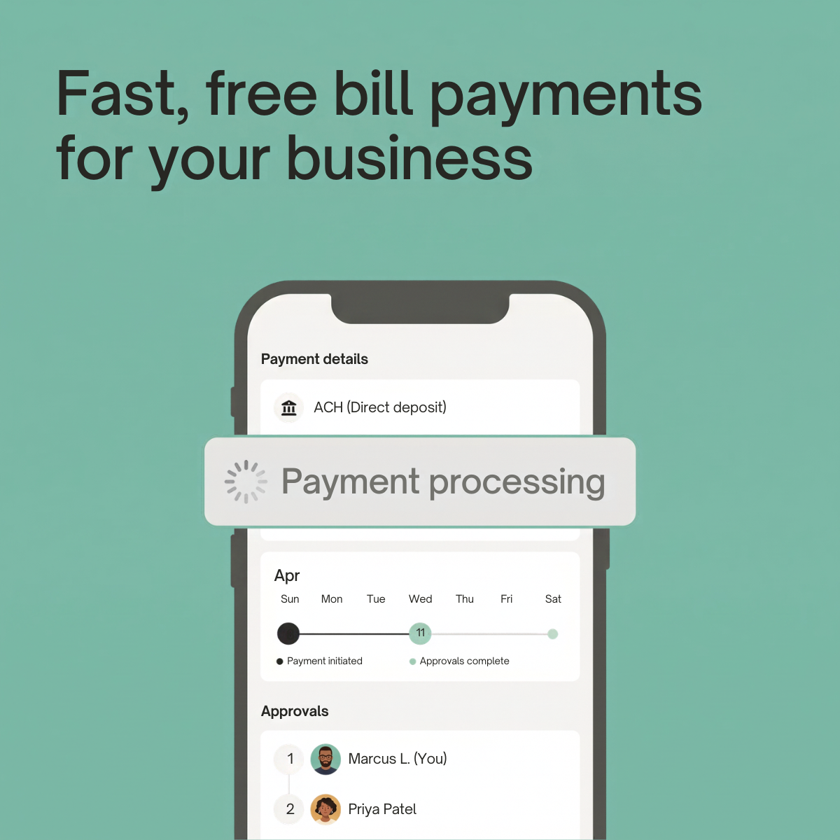 Fintech ad with phone showing ACH payment processing, payment timeline and two approvers on a sage green background