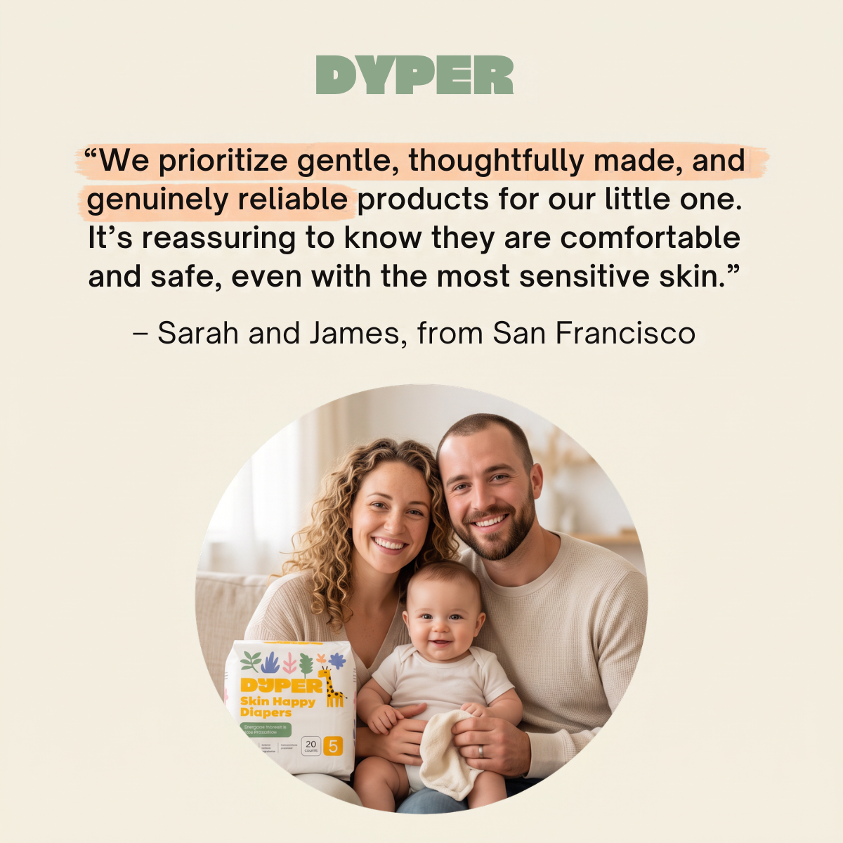 Smiling parents holding their baby next to a pack of DYPER Skin Happy Diapers, below a parent testimonial quote