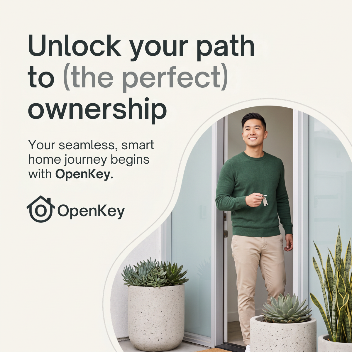 Smiling man holding house keys in a front doorway with potted succulents, beside an OpenKey headline about home ownership