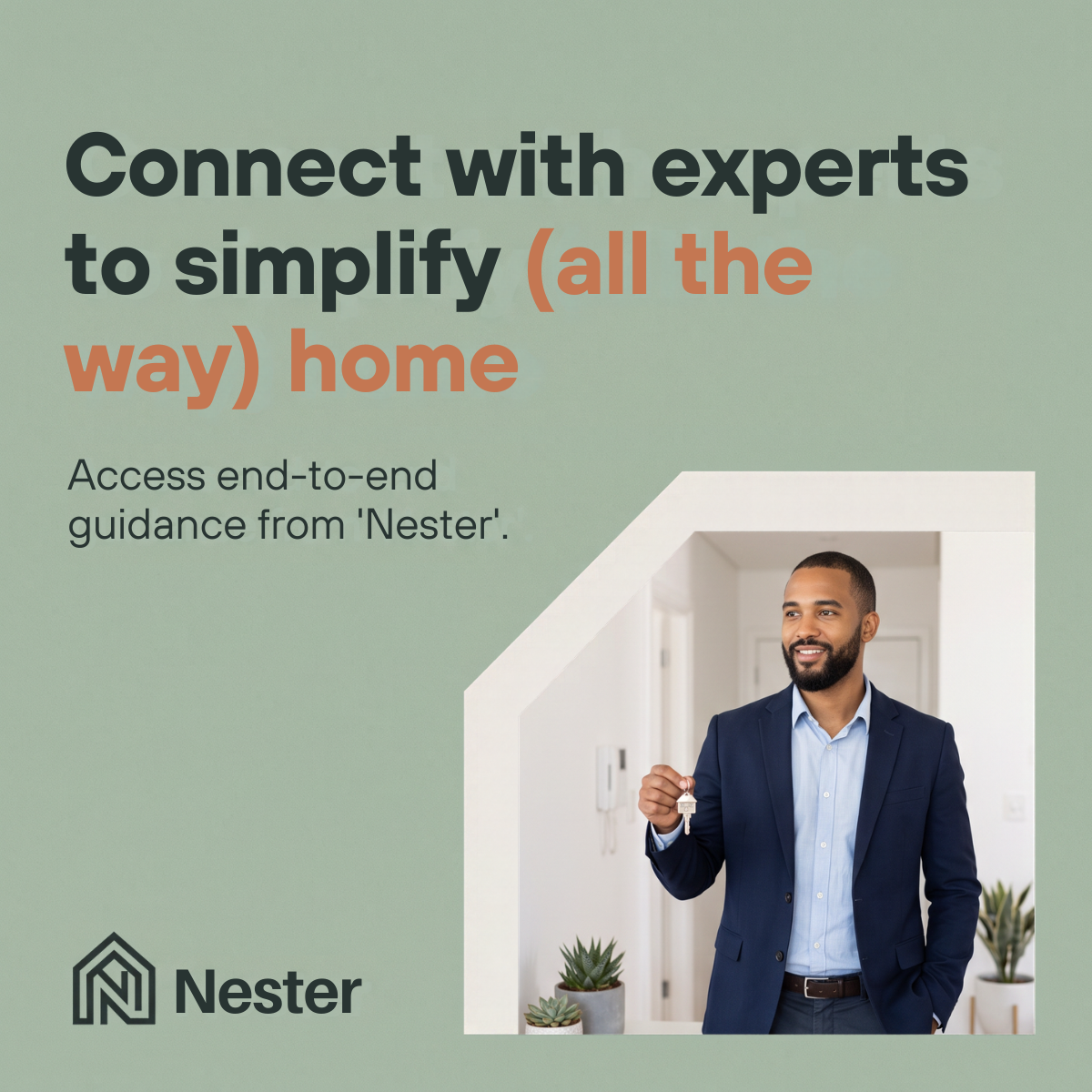 Sage green Nester ad with headline about home buying experts and a smiling man holding house keys in a house-shaped frame