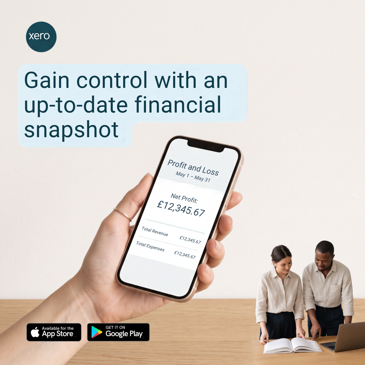 Xero ad with a hand holding a phone showing a profit and loss report, app store badges and two people at a desk